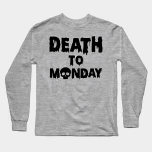 Funny I Hate Monday Spooky Scary Slogan Long Sleeve T-Shirt